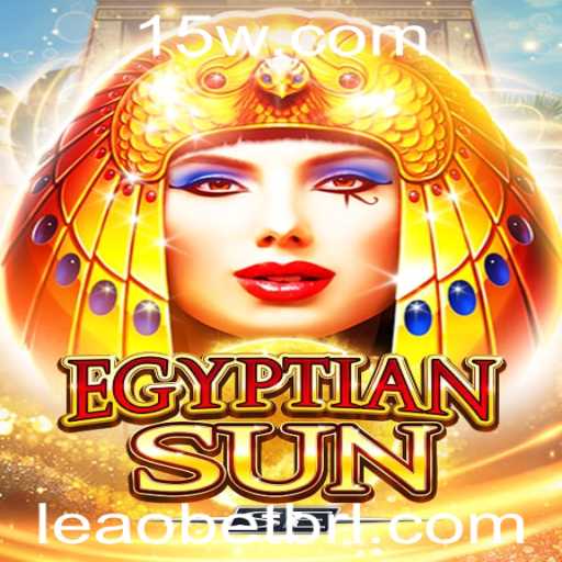 Descubra as Emoções do Jogo EgyptianSunSE: Um Mergulho Fascinante no Mundo Antigo com a Leao Bet