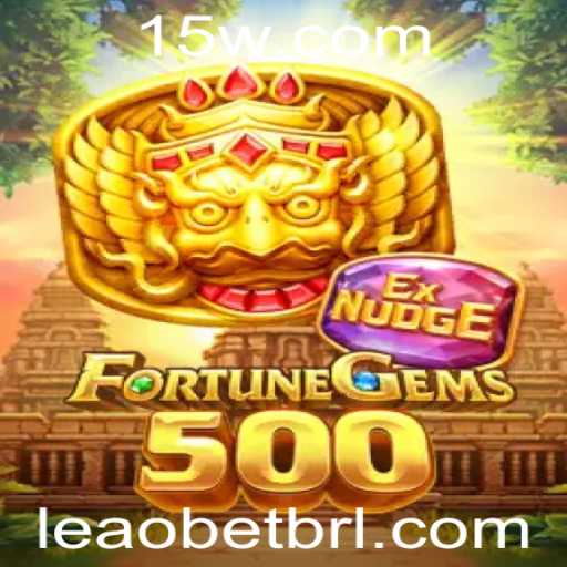 FortuneGems500: Explorando o Mundo de Riquezas e Diversão com Leao Bet